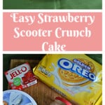 Pin Image: A slice of Strawberry Scooter Crunch Cake on a plate, Text title, a cutting board with the ingredients on it.