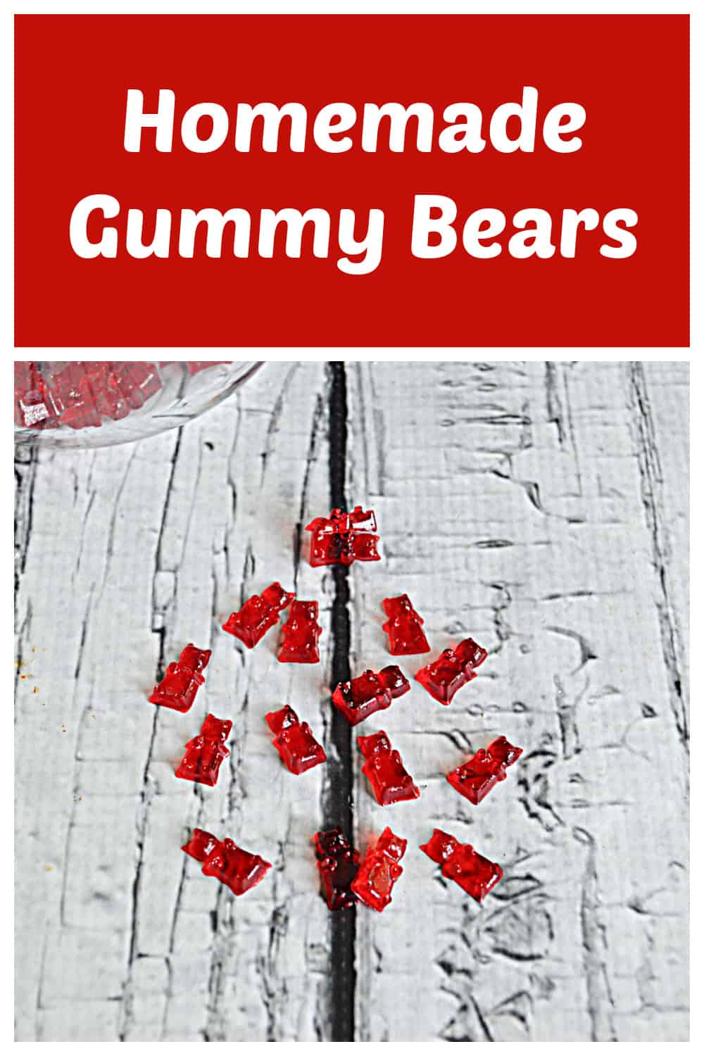 Pin Image:   Text title, A pile of red gummy bears.