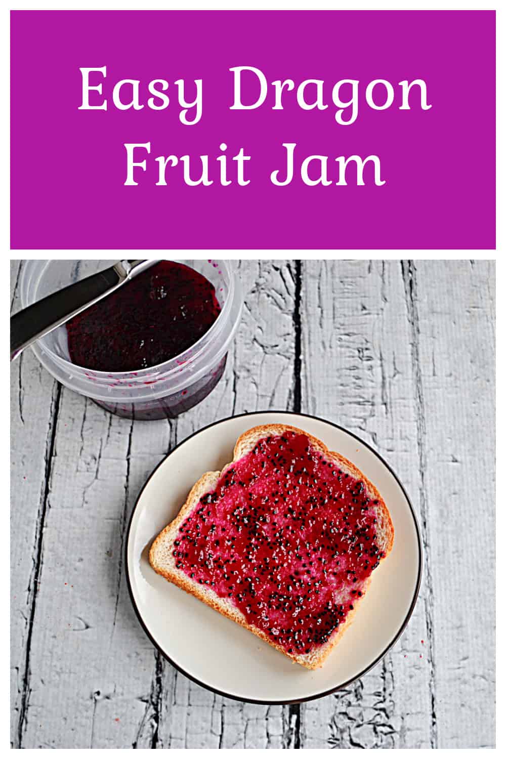 Pin Image: Text title, a plate with a piece of toast topped with jam and a container of jam behind it.