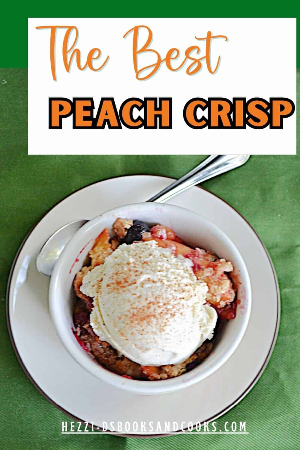 Pin Image: Text title, a bowl of peach crisp with ice cream on top.