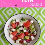 Pin Image: Title, a bowl of watermelon, feta, and cucumber.