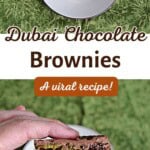 Pin Image: A brownie on a plate with a fork, title, a hand holding a close up of a chocolate brownies with pistachio and phyllo filling.