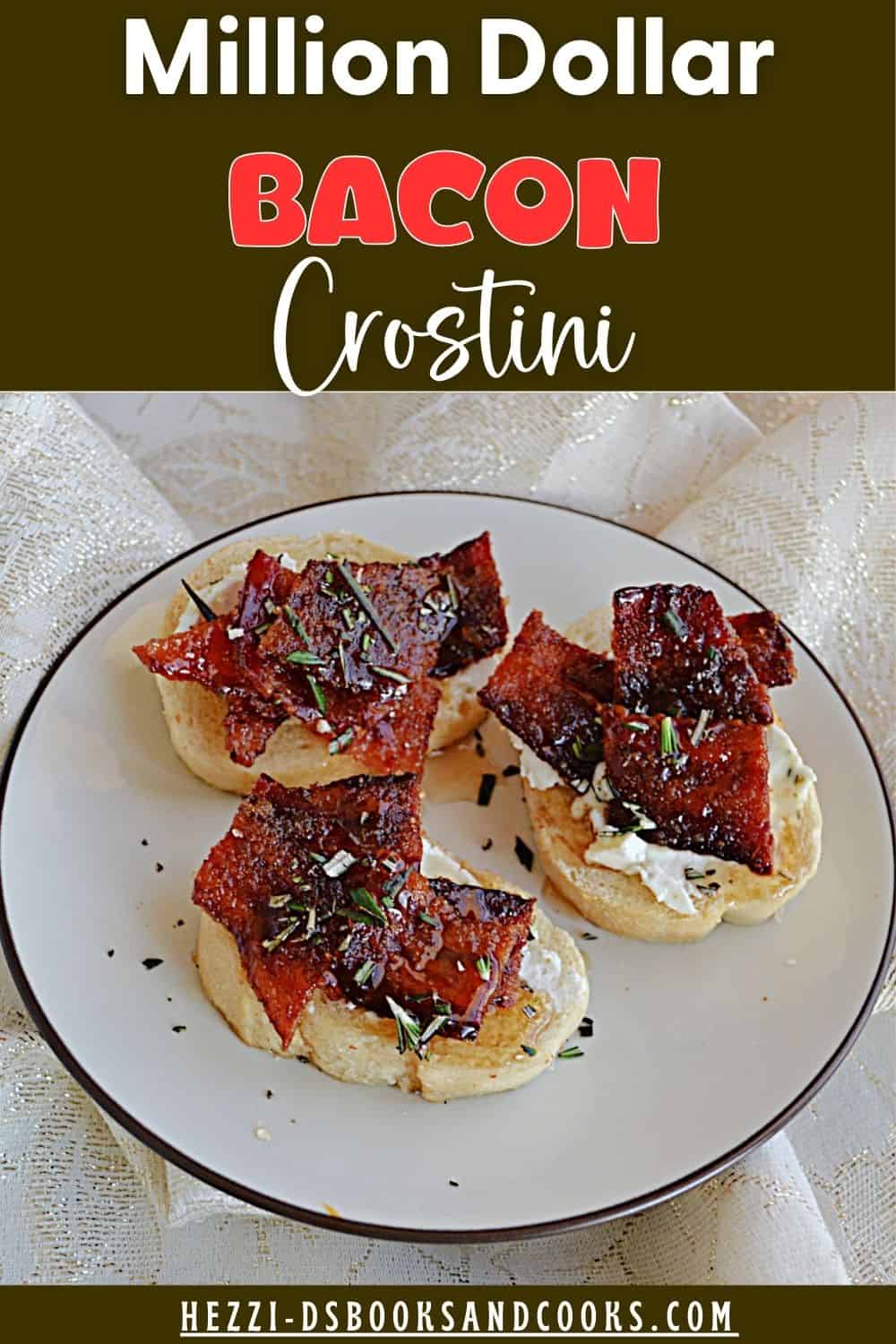 Pin Image: Title, a plate of crostini with goat cheese and bacon on it.