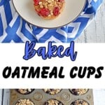 Pin Image: A plate with three oatmeal cups, Title, a muffin tin of oatmeal.