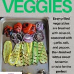 Pin Image: Title, description, a cutting board with grilled veggies on it, Badge.