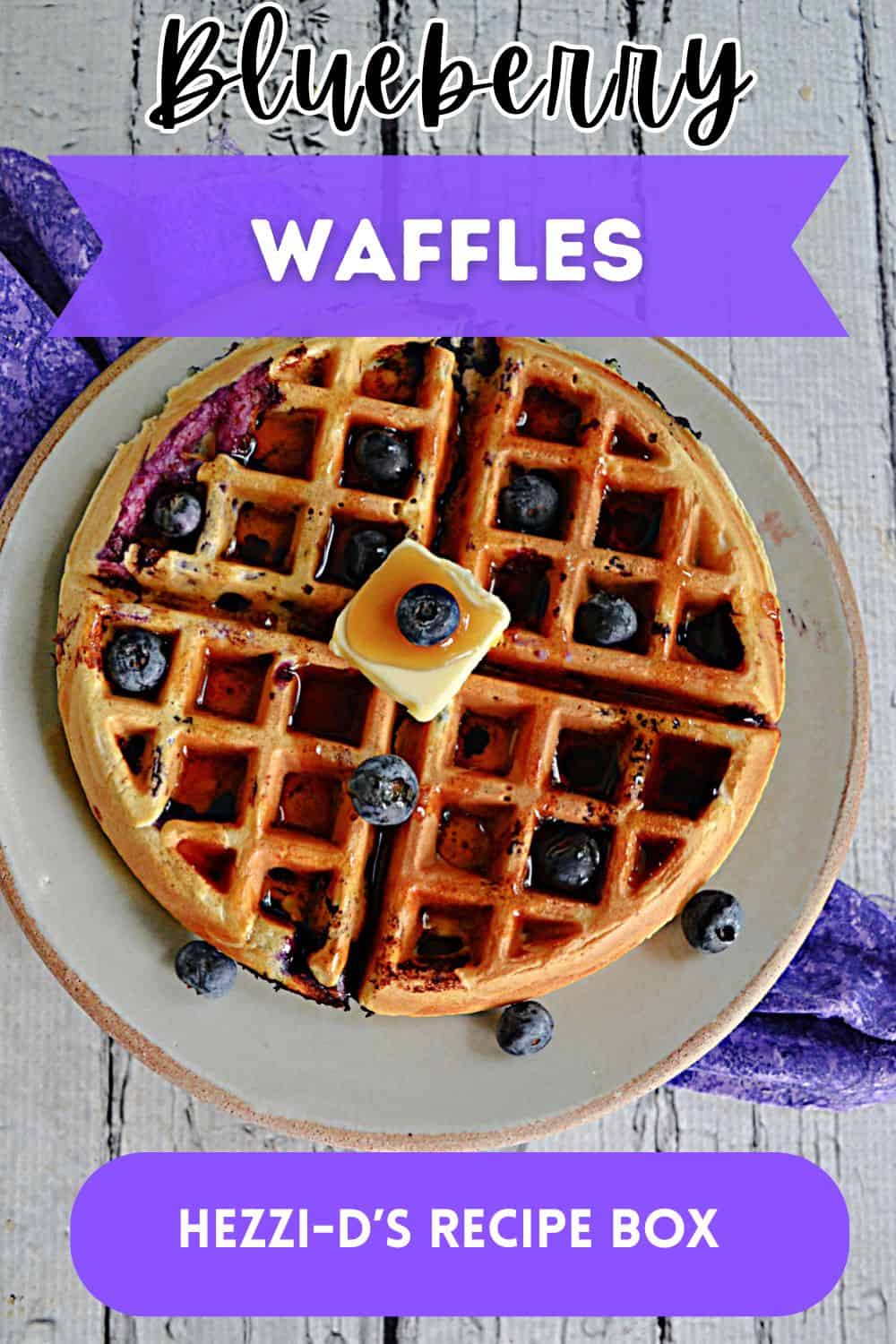 Pin Image: Title, A waffle with fresh blueberries, butter, and syrup on it.