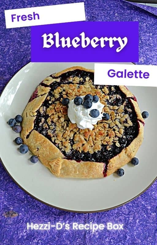 Pin Image: Title, a blueberry galette topped with crumble topping and whipped cream.